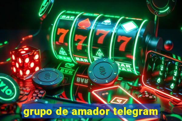 grupo de amador telegram